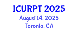 International Conference on Urban, Regional Planning and Transportation (ICURPT) August 14, 2025 - Toronto, Canada