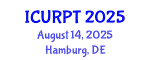 International Conference on Urban, Regional Planning and Transportation (ICURPT) August 14, 2025 - Hamburg, Germany