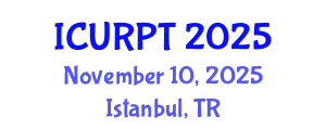 International Conference on Urban, Regional Planning and Transportation (ICURPT) November 10, 2025 - Istanbul, Turkey