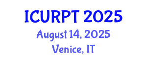 International Conference on Urban, Regional Planning and Transportation (ICURPT) August 14, 2025 - Venice, Italy
