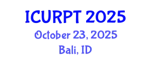 International Conference on Urban, Regional Planning and Transportation (ICURPT) October 23, 2025 - Bali, Indonesia
