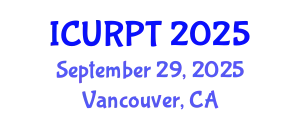 International Conference on Urban, Regional Planning and Transportation (ICURPT) September 29, 2025 - Vancouver, Canada