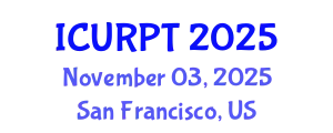 International Conference on Urban, Regional Planning and Transportation (ICURPT) November 03, 2025 - San Francisco, United States