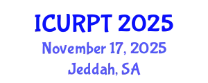 International Conference on Urban, Regional Planning and Transportation (ICURPT) November 17, 2025 - Jeddah, Saudi Arabia