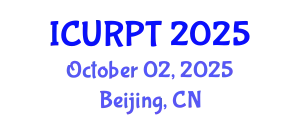 International Conference on Urban, Regional Planning and Transportation (ICURPT) October 02, 2025 - Beijing, China