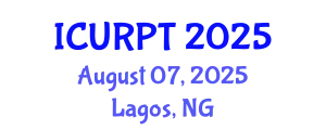 International Conference on Urban, Regional Planning and Transportation (ICURPT) August 07, 2025 - Lagos, Nigeria