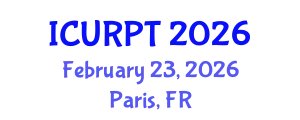 International Conference on Urban, Regional Planning and Transportation (ICURPT) February 23, 2026 - Paris, France