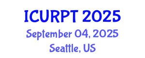 International Conference on Urban, Regional Planning and Transportation (ICURPT) September 04, 2025 - Seattle, United States