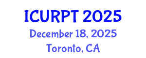 International Conference on Urban, Regional Planning and Transportation (ICURPT) December 18, 2025 - Toronto, Canada