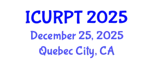 International Conference on Urban, Regional Planning and Transportation (ICURPT) December 25, 2025 - Quebec City, Canada