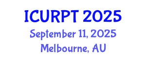 International Conference on Urban, Regional Planning and Transportation (ICURPT) September 11, 2025 - Melbourne, Australia