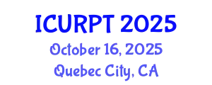 International Conference on Urban, Regional Planning and Transportation (ICURPT) October 16, 2025 - Quebec City, Canada