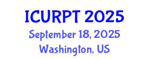 International Conference on Urban, Regional Planning and Transportation (ICURPT) September 18, 2025 - Washington, United States