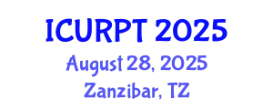 International Conference on Urban, Regional Planning and Transportation (ICURPT) August 28, 2025 - Zanzibar, Tanzania