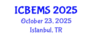 International Conference on Business, Economics and Management Sciences (ICBEMS) October 23, 2025 - Istanbul, Turkey