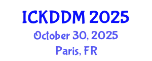 International Conference on Knowledge Discovery and Data Mining (ICKDDM) October 30, 2025 - Paris, France