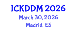 International Conference on Knowledge Discovery and Data Mining (ICKDDM) March 30, 2026 - Madrid, Spain