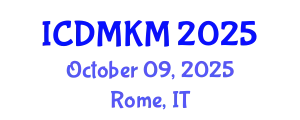 International Conference on Data Mining and Knowledge Management (ICDMKM) October 09, 2025 - Rome, Italy