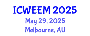 International Conference on Water, Energy and Environmental Management (ICWEEM) May 29, 2025 - Melbourne, Australia