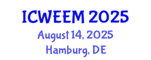 International Conference on Water, Energy and Environmental Management (ICWEEM) August 14, 2025 - Hamburg, Germany