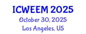 International Conference on Water, Energy and Environmental Management (ICWEEM) October 30, 2025 - Los Angeles, United States