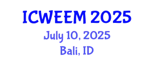 International Conference on Water, Energy and Environmental Management (ICWEEM) July 10, 2025 - Bali, Indonesia