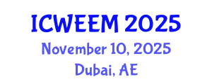 International Conference on Water, Energy and Environmental Management (ICWEEM) November 10, 2025 - Dubai, United Arab Emirates