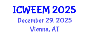 International Conference on Water, Energy and Environmental Management (ICWEEM) December 29, 2025 - Vienna, Austria