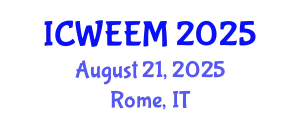 International Conference on Water, Energy and Environmental Management (ICWEEM) August 21, 2025 - Rome, Italy