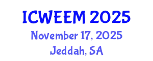 International Conference on Water, Energy and Environmental Management (ICWEEM) November 17, 2025 - Jeddah, Saudi Arabia