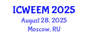 International Conference on Water, Energy and Environmental Management (ICWEEM) August 28, 2025 - Moscow, Russia