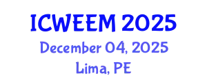 International Conference on Water, Energy and Environmental Management (ICWEEM) December 04, 2025 - Lima, Peru