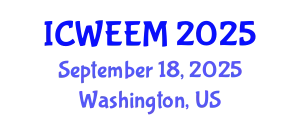 International Conference on Water, Energy and Environmental Management (ICWEEM) September 18, 2025 - Washington, United States
