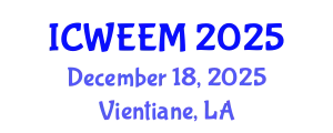 International Conference on Water, Energy and Environmental Management (ICWEEM) December 18, 2025 - Vientiane, Laos