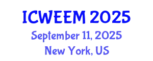 International Conference on Water, Energy and Environmental Management (ICWEEM) September 11, 2025 - New York, United States