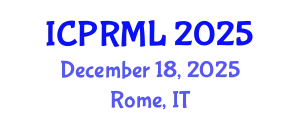 International Conference on Pattern Recognition and Machine Learning (ICPRML) December 18, 2025 - Rome, Italy