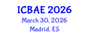 International Conference on Biosystems and Agricultural Engineering (ICBAE) March 30, 2026 - Madrid, Spain