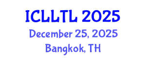 International Conference on Linguistics, Language Teaching and Learning (ICLLTL) December 25, 2025 - Bangkok, Thailand