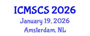 International Conference on Mathematical, Statistical and Computational Sciences (ICMSCS) January 19, 2026 - Amsterdam, Netherlands