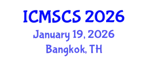 International Conference on Mathematical, Statistical and Computational Sciences (ICMSCS) January 19, 2026 - Bangkok, Thailand