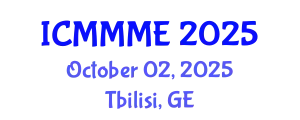 International Conference on Mechanical, Materials and Mechatronics Engineering (ICMMME) October 02, 2025 - Tbilisi, Georgia