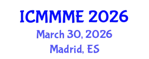 International Conference on Mechanical, Materials and Mechatronics Engineering (ICMMME) March 30, 2026 - Madrid, Spain
