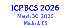 International Conference on Psychological, Behavioral and Cognitive Sciences (ICPBCS) March 30, 2026 - Madrid, Spain