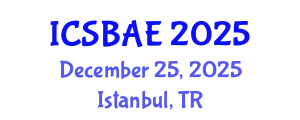 International Conference on Sustainable Building and Architectural Engineering (ICSBAE) December 25, 2025 - Istanbul, Turkey