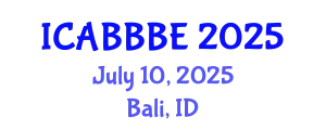 International Conference on Agricultural, Biotechnology, Biological and Biosystems Engineering (ICABBBE) July 10, 2025 - Bali, Indonesia