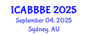 International Conference on Agricultural, Biotechnology, Biological and Biosystems Engineering (ICABBBE) September 04, 2025 - Sydney, Australia