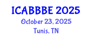 International Conference on Agricultural, Biotechnology, Biological and Biosystems Engineering (ICABBBE) October 23, 2025 - Tunis, Tunisia