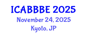 International Conference on Agricultural, Biotechnology, Biological and Biosystems Engineering (ICABBBE) November 24, 2025 - Kyoto, Japan