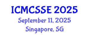 International Conference on Mathematical, Computational and Statistical Sciences and Engineering (ICMCSSE) September 11, 2025 - Singapore, Singapore