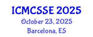 International Conference on Mathematical, Computational and Statistical Sciences and Engineering (ICMCSSE) October 23, 2025 - Barcelona, Spain